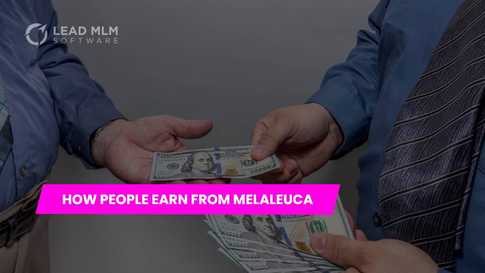 how-do-people-earn-melaleuca-mlm-company