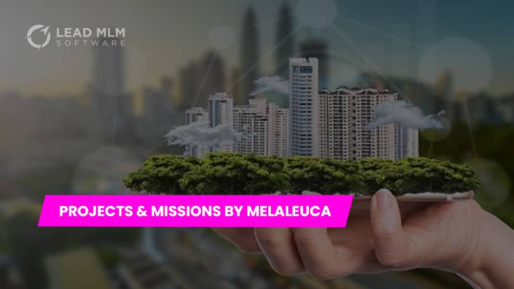 projects-missions-melaleuca-mlm-company