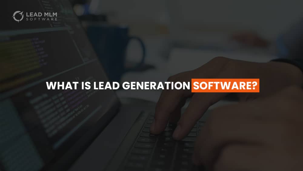 what-is-lead-generation-software