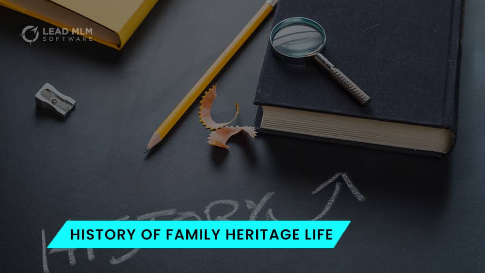 history-family-heritage-life-mlm-company