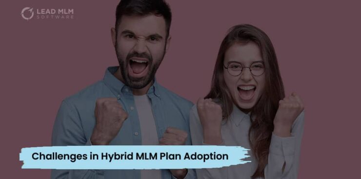 Challenges-Hybrid-MLM-Plan-Adoption