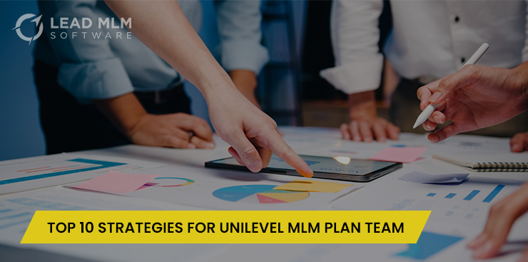 Strategies of Unilevel MLM Plan Team