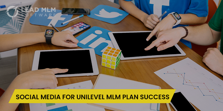 Social Media For Unilevel MLM Plan Success