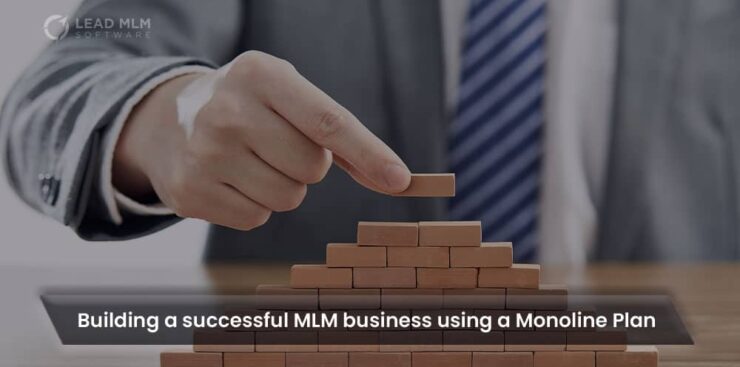 building-successful-mlm-business-using-monoline-plan