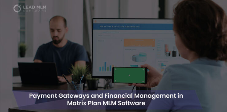 Payment-Gateways-and-Financial-Management-in-Matrix-Plan-MLM-Software