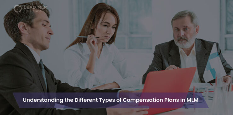 Understanding-the-Different-Types-of-Compensation-Plans-in-MLM